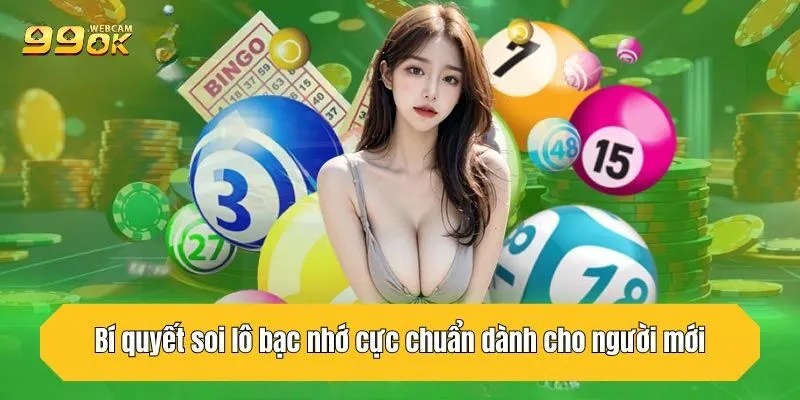 Lô Bạc Nhớ Tại 99OK - Bí Quyết Thắng Lớn Trong Cá Cược 4 Bí quyết soi lô bạc nhớ cực chuẩn dành cho người mới
