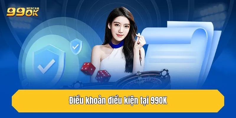 TRANG CHỦ 38 Điều khoản điều kiện tại 99OK