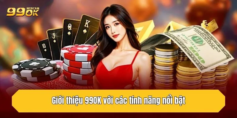 Giới Thiệu 99OK Nền Tảng Cá Cược Uy Tín Và Đáng Tin Cậy 1 Giới thiệu 99OK với các tính năng nổi bật