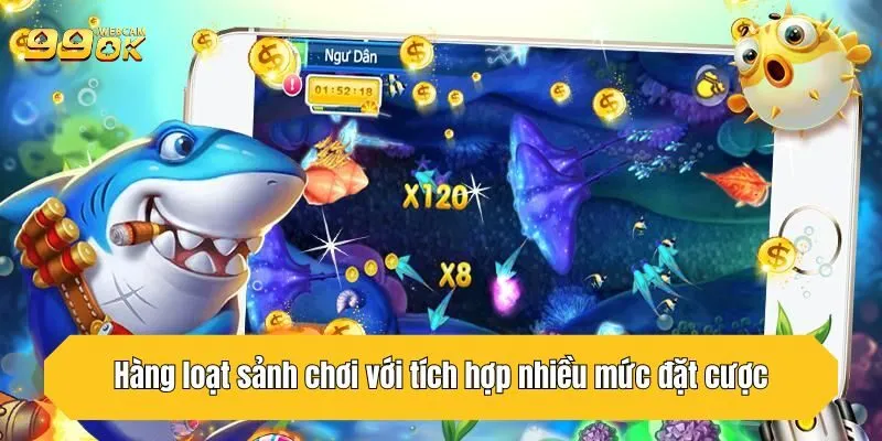 Bắn Cá 99ok Top 1 Về Thiện Xạ Và Đổi Thưởng Cực Lớn 3 Hàng loạt sảnh chơi với tích hợp nhiều mức đặt cược