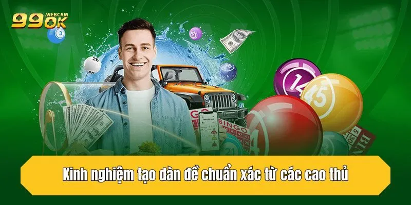 Chia Sẻ Kinh Nghiệm Tạo Dàn Đề Tại 99OK Dành Cho Cao Thủ 3 Kinh nghiệm tạo dàn đề chuẩn xác từ các cao thủ