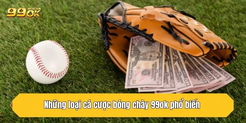 Cá Cược Bóng Chày 99OK – Tận Hưởng Mùa Giải MLB Luôn Thắng 3 Những loại cá cược bóng chày 99OK phổ biến