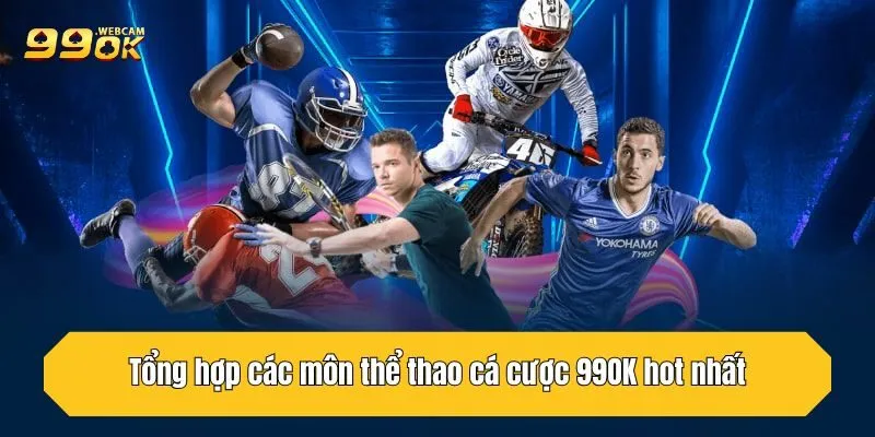 Thể Thao 99OK - Sân Chơi Đình Đám Uy Tín Cho Bet Thủ Việt 4 Tổng hợp các môn thể thao cá cược 99OK hot nhất